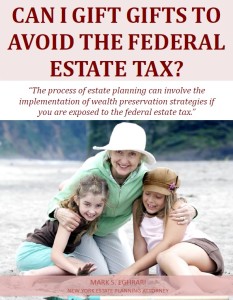 Can I Gift Gifts To Avoid The Federal Estate Tax