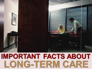 Important Facts About Long Term Care